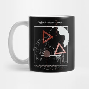 Coffee keeps me sane version 4 Mug